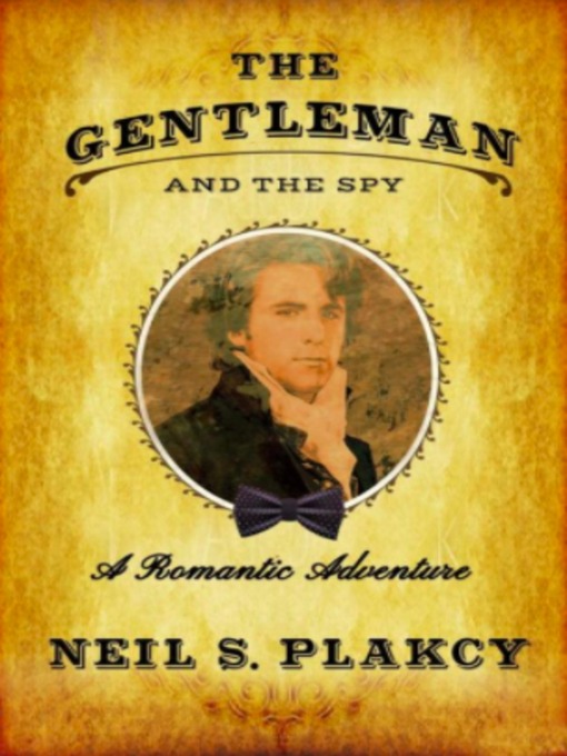 Title details for The Gentleman and the Spy by Neil Plakcy - Available